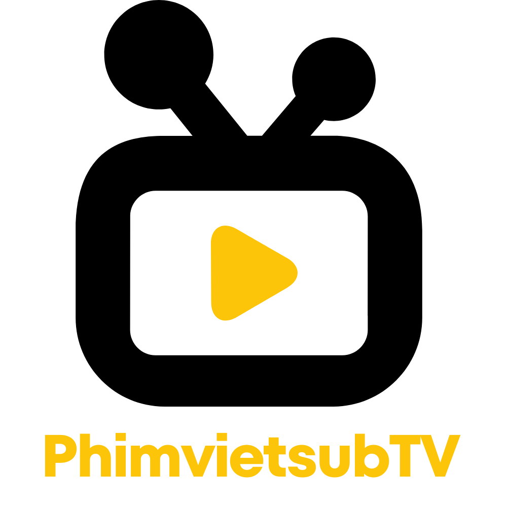 PhimVietSubTV – Tổng Hợp Phim Hay HD, Phim Rạp HD, Phim Lẻ, Phim Bộ Mới Nhất